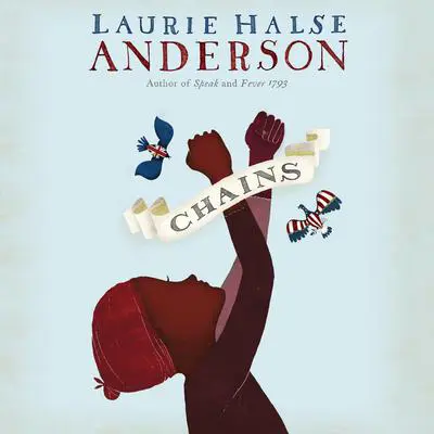 Chains Audibook, by Laurie Halse Anderson