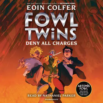 The Fowl Twins, Book Two: Deny All Charges Audibook, by Eoin Colfer