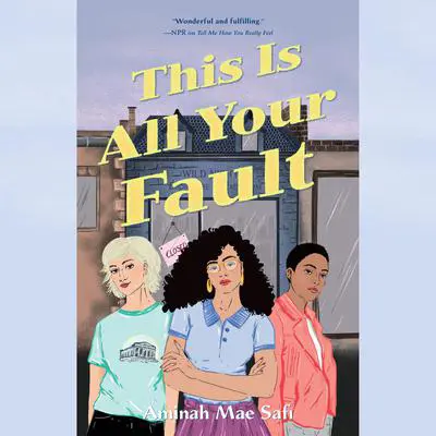 This is All Your Fault Audibook, by Aminah Mae Safi