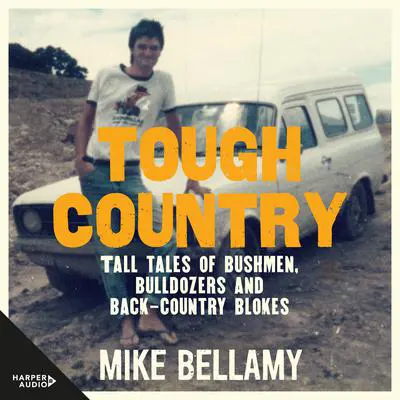 Tough Country Audibook, by Mike Bellamy