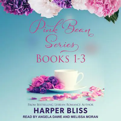 Pink Bean Series: Books 1-3 Audibook, by Harper Bliss