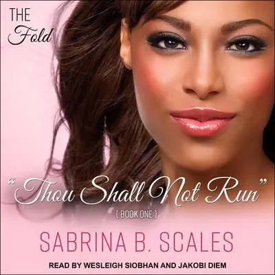 Thou Shall Not Run Audibook, by Sabrina B. Scales