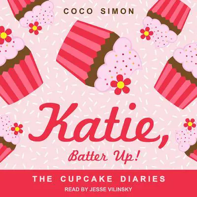 Katie, Batter Up! Audibook, by Coco Simon