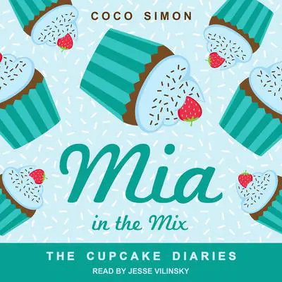 Mia in the Mix Audibook, by Coco Simon