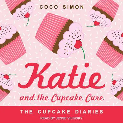 Katie and the Cupcake Cure Audibook, by Coco Simon