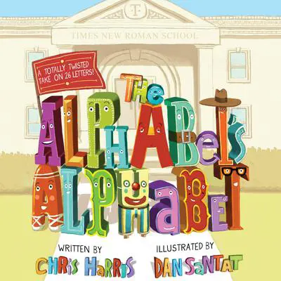 The Alphabet's Alphabet Audibook, by Chris Harris