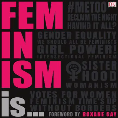 Feminism Is... Audibook, by DK  Books