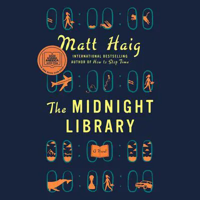The Midnight Library: A GMA Book Club Pick (A Novel) Audibook, by Matt Haig