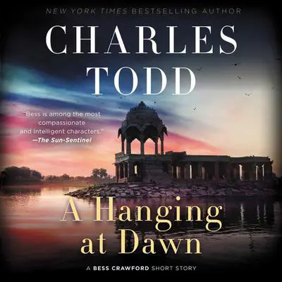 A Hanging at Dawn: A Bess Crawford Short Story Audibook, by Charles Todd