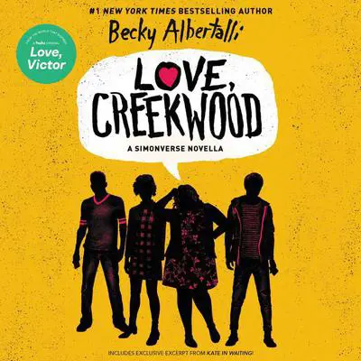 Love, Creekwood: A Simonverse Novella Audibook, by Becky Albertalli