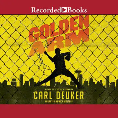 Golden Arm Audibook, by Carl Deuker