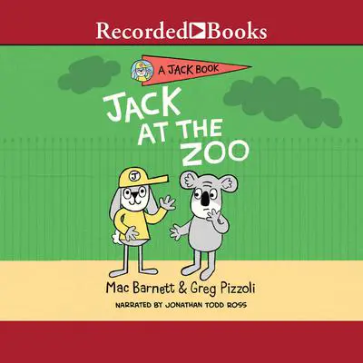Jack at the Zoo Audibook, by Mac Barnett