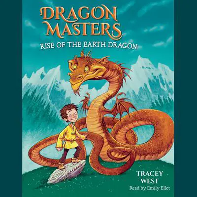 Rise of the Earth Dragon: A Branches Book (Dragon Masters #1) Audibook, by Tracey West