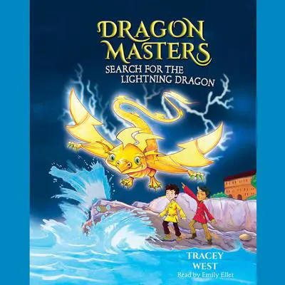 Search for the Lightning Dragon: A Branches Book (Dragon Masters #7) Audibook, by Tracey West