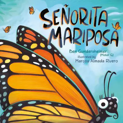 Señorita Mariposa Audibook, by Ben Gundersheimer (Mister G)