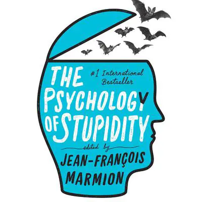 The Psychology of Stupidity Audibook, by Author Info Added Soon