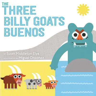 The Three Billy Goats Buenos Audibook, by Susan Middleton Elya