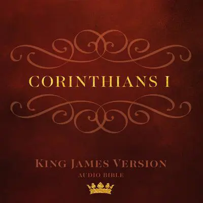 Book of I Corinthians: King James Version Audio Bible Audibook, by Made for Success