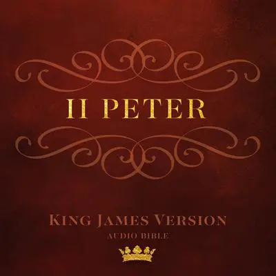 Book of II Peter: King James Version Audio Bible Audibook, by Author Info Added Soon