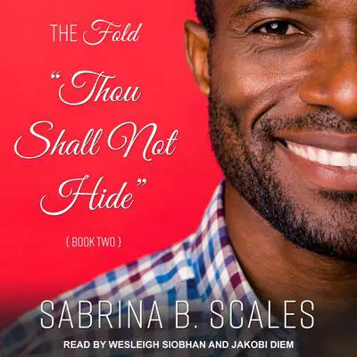 Thou Shall Not Hide Audibook, by Sabrina B. Scales