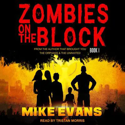 Zombies on the Block Audibook, by Mike Evans