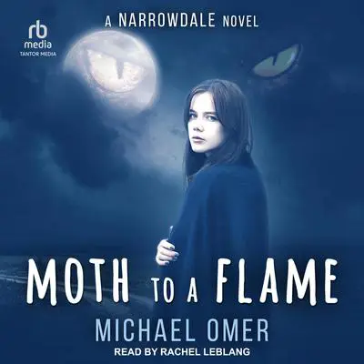 Moth to a Flame Audibook, by Michael Omer