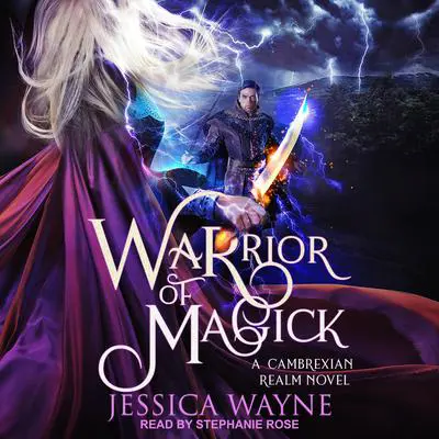 Warrior of Magick Audibook, by Jessica Wayne