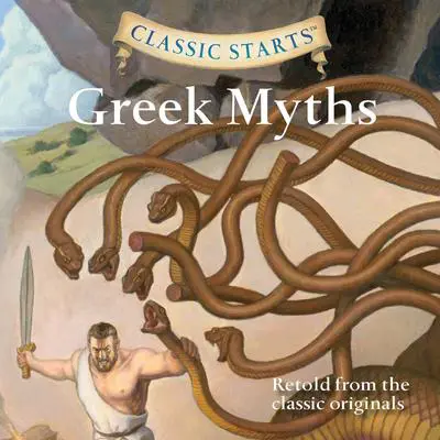 Greek Myths: Classic Starts® Audibook, by Diane Namm