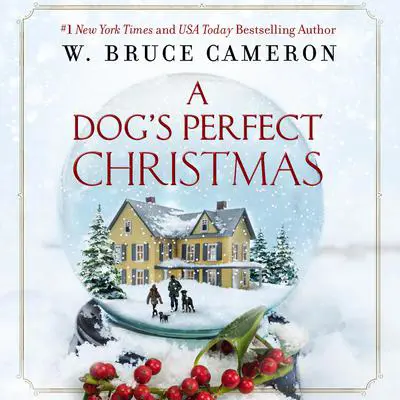 A Dog's Perfect Christmas Audibook, by W. Bruce Cameron