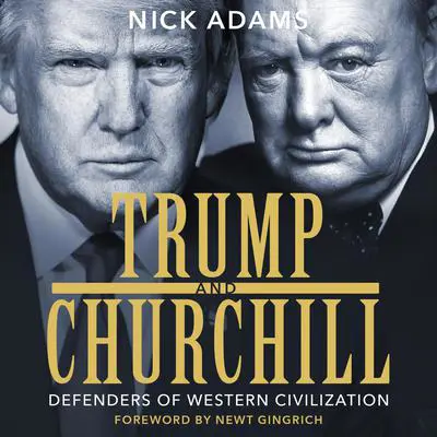Trump and Churchill: Defenders of Western Civilization Audibook, by Nick Adams