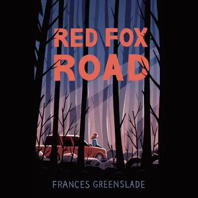 Red Fox Road Audibook, by Frances Greenslade