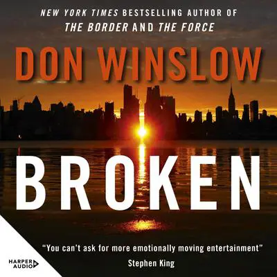 Broken: The acclaimed novella collection featuring Crime 101 now a major movie starring Chris Hemsworth and Mark Ruffalo Audibook, by Don Winslow
