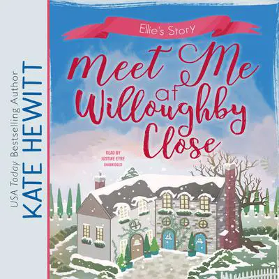 Meet Me at Willoughby Close Audibook, by Kate Hewitt