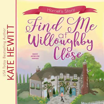 Find Me at Willoughby Close Audibook, by Kate Hewitt