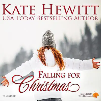 Falling for Christmas Audibook, by Kate Hewitt