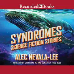 Syndromes: Science Fiction Stories Audibook, by Alec Nevala-Lee