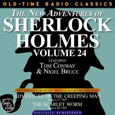 Adventure of the Creeping Man and The Scarlet Worm Audibook, by Arthur Conan Doyle