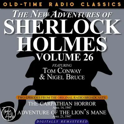The Carpathian Horror and Adventure of the Lion’s Mane Audibook, by Arthur Conan Doyle