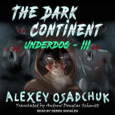 The Dark Continent Audibook, by Alexey Osadchuk