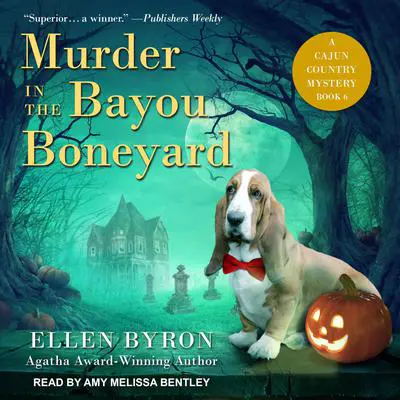 Murder in the Bayou Boneyard: A Cajun Country Mystery Audibook, by Ellen Byron