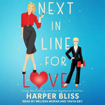 Next in Line for Love Audibook, by Harper Bliss