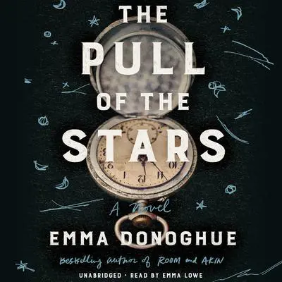 The Pull of the Stars: A Novel Audibook, by Emma Donoghue