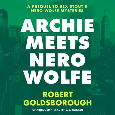 Archie Meets Nero Wolfe Audibook, by Robert Goldsborough