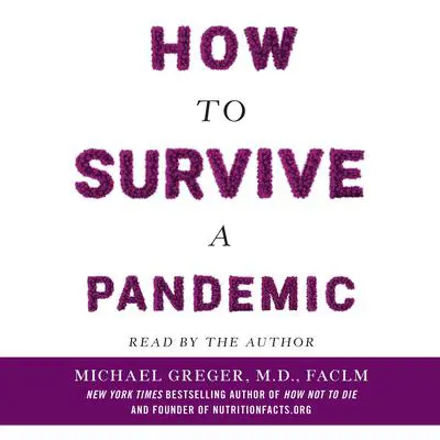 How to Survive a Pandemic Audibook, by Michael Greger
