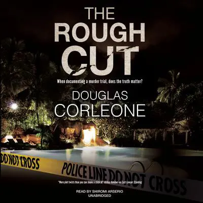 The Rough Cut Audibook, by Douglas Corleone