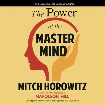 The Power of the Master Mind Audibook, by Mitch Horowitz