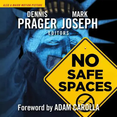 No Safe Spaces Audibook, by Mark Joseph