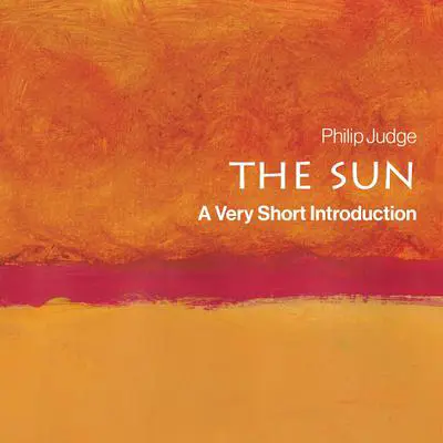 The Sun: A Very Short Introduction Audibook, by Philip Judge