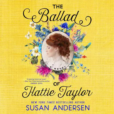 The Ballad of Hattie Taylor Audibook, by Susan Andersen
