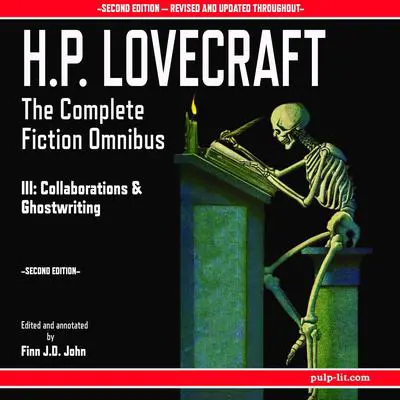 H.P. Lovecraft: The Complete Fiction Omnibus Collection III: Collaborations and Ghostwritings Audibook, by H. P. Lovecraft